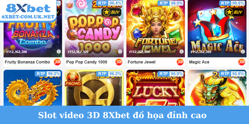 Slot video 3D 8Xbet đồ họa đỉnh cao